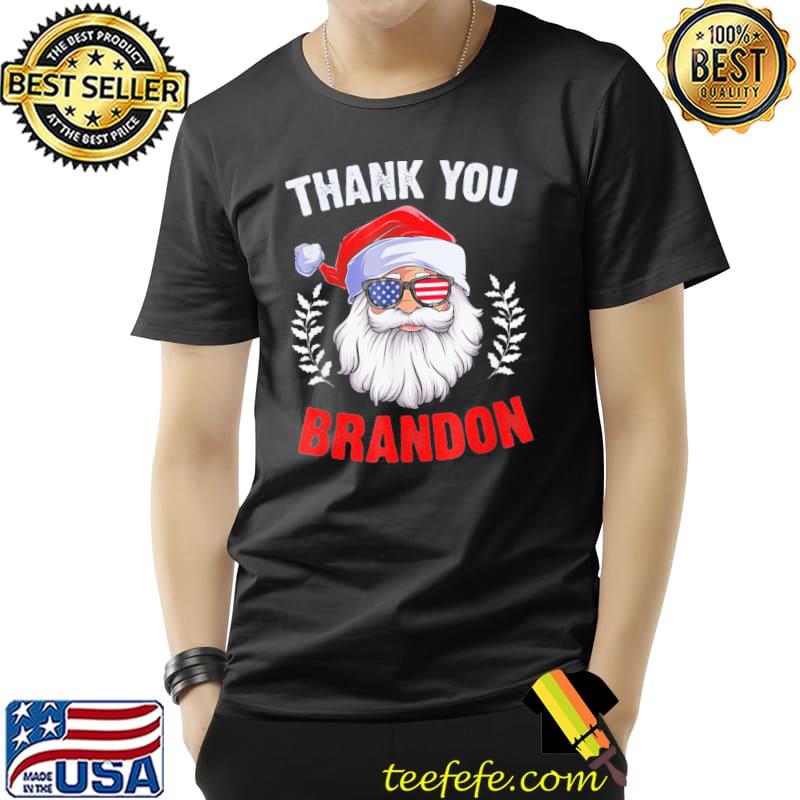 Funny Santa Sunglasses American Flag Thank You Brandon T-Shirt Unisex Funny Santa Sunglasses American Flag Thank You Brandon T-Shirt Unisex
