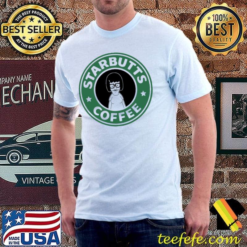 Funny starbutts Coffee Shirt Unisex Funny starbutts Coffee Shirt Unisex
