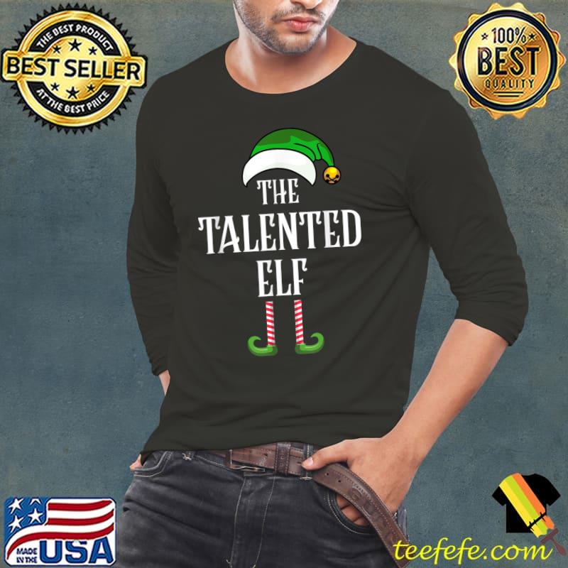 Funny The Talented Elf Easy Xmas Costume Family Group Christmas T-Shirt Long Sleeve Tee Funny The Talented Elf Easy Xmas Costume Family Group Christmas T-Shirt Long Sleeve Tee