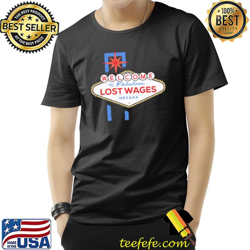 Funny welcome to fabulous lost wages nevada s Unisex Funny welcome to fabulous lost wages nevada s Unisex
