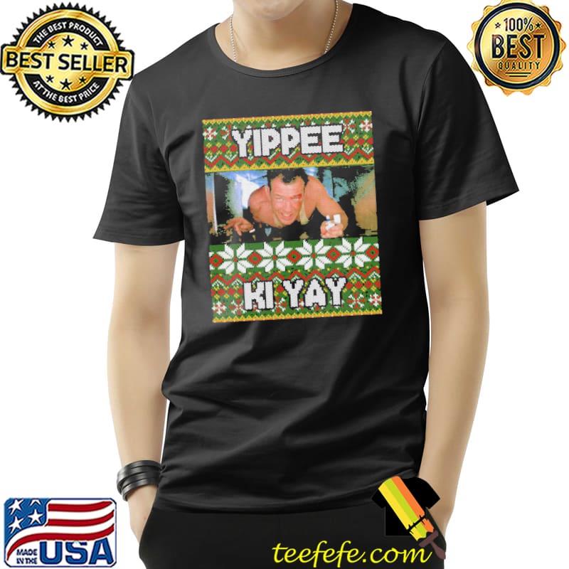 Funny Yippee Ki Yay Ugly Christmas Die Hard Tribute Unisex Sweat Unisex Funny Yippee Ki Yay Ugly Christmas Die Hard Tribute Unisex Sweat Unisex