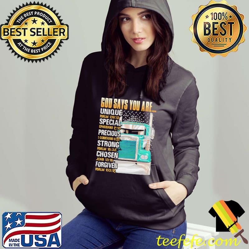 God Says You Are Unique Special Precious Strong Chosen Forgiven Shirt