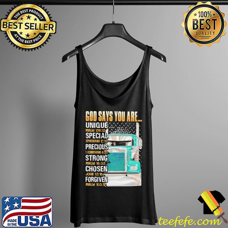 God Says You Are Unique Special Precious Strong Chosen Forgiven Shirt Tank Top God Says You Are Unique Special Precious Strong Chosen Forgiven Shirt Tank Top