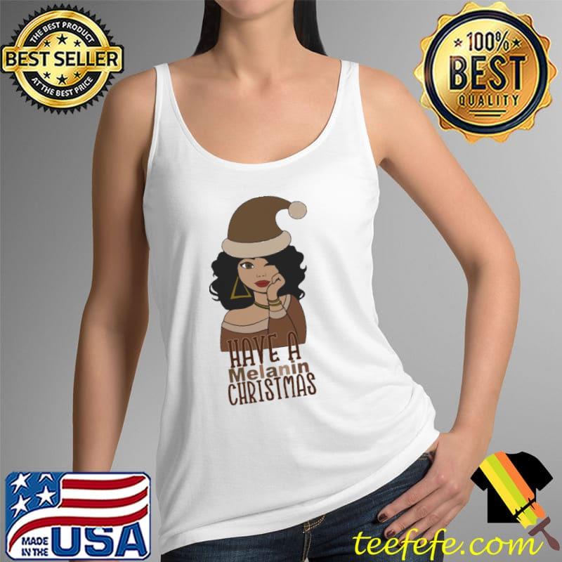 Have A Melanin Christmas Lighter Vintage Shirt Tank Top Have A Melanin Christmas Lighter Vintage Shirt Tank Top