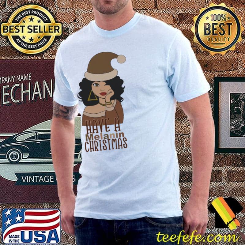 Have A Melanin Christmas Lighter Vintage Shirt Unisex Have A Melanin Christmas Lighter Vintage Shirt Unisex
