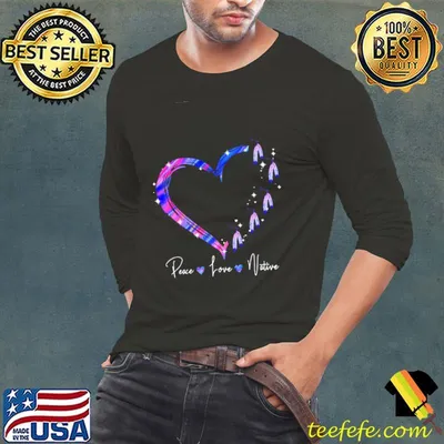 Heart Peace Love Native Shirt