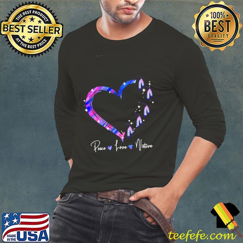 Heart Peace Love Native Shirt
