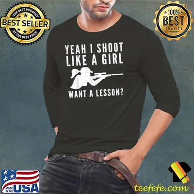 I Shoot Like A Girl Sniper Long range shooting Sniper woman T-Shirt