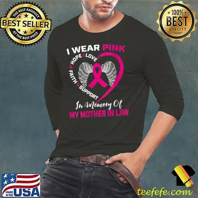 I Wear Pink In Memory Of My Mother In Law Mom Breast Cancer T-Shirt