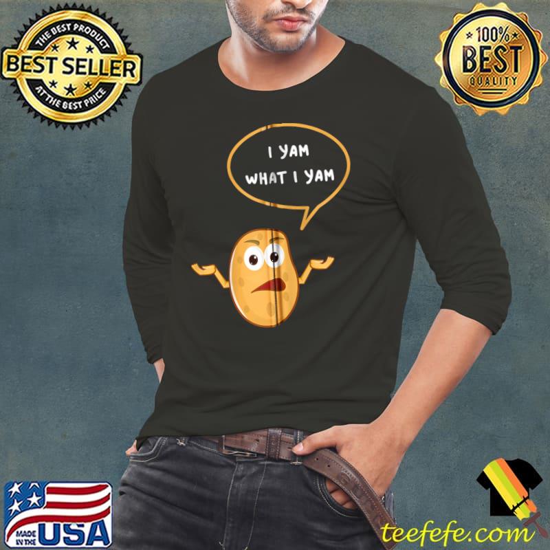 I Yam What I Yam Pun Funny Thanksgiving Turkey Day T-shirt