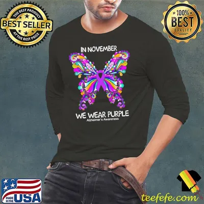 In November We Wear Purple Alzheimer's Awareness Butterfly Shirt