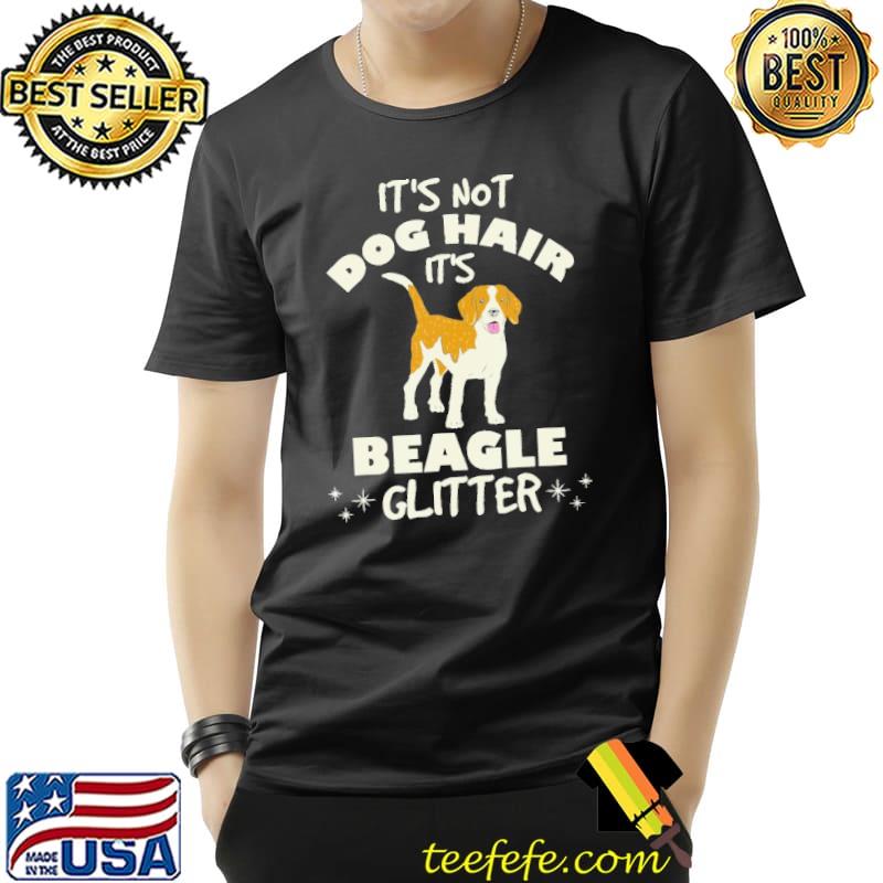 Its Not Hair Its Beagle Glitter Shirt Unisex Its Not Hair Its Beagle Glitter Shirt Unisex
