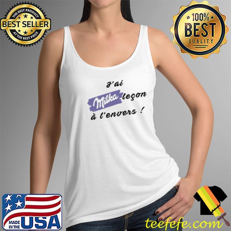 J'AI MILKA LECON A L'ENVERS SHIRT Tank Top J'AI MILKA LECON A L'ENVERS SHIRT Tank Top