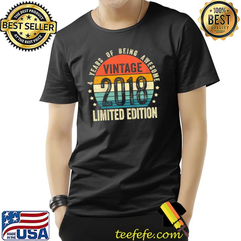 Kids 4 Year Old Gift Vintage 2018 Limited Edition 4th Birthday T Shirt Unisex Kids 4 Year Old Gift Vintage 2018 Limited Edition 4th Birthday T Shirt Unisex
