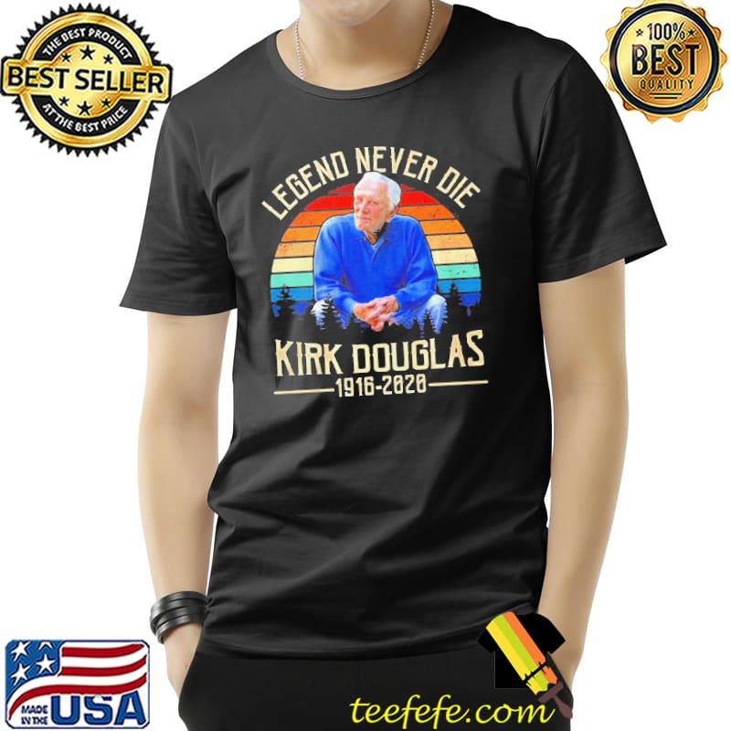 Legend Never Die Kirk Douglas 1916 2020 Vintage Shirt Unisex Legend Never Die Kirk Douglas 1916 2020 Vintage Shirt Unisex