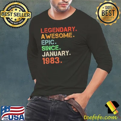 Legendary Awesome Epic Since January 1983 Retro Birthday T Shirt