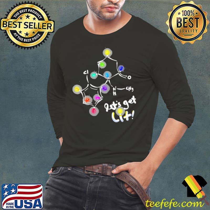 Lets Get Lit Christmas Ketamine Molecule Shirt Lets Get Lit Christmas Ketamine Molecule Shirt