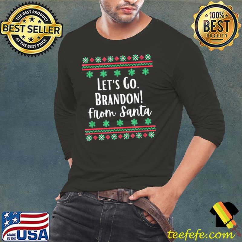Let’s Go, Brandon From Santa Ugly Christmas Sweater T-Shirt