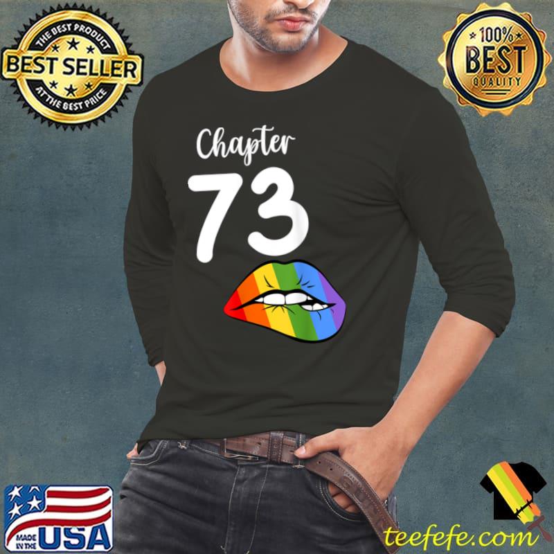 LGBT sexy lips rainbow chapter 73 Birthday celebration T Shirt