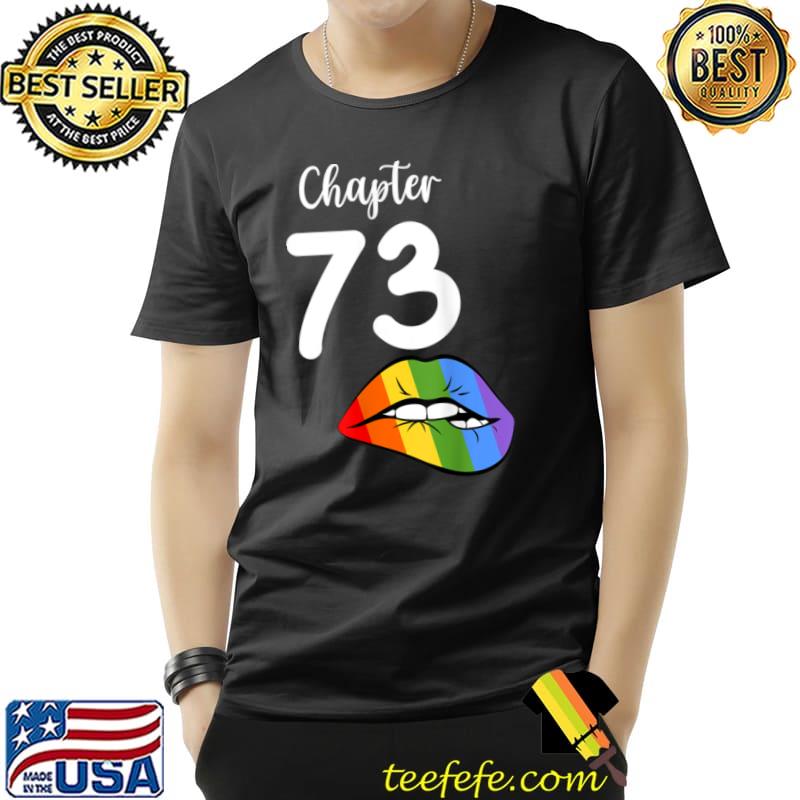 LGBT sexy lips rainbow chapter 73 Birthday celebration T Shirt Unisex LGBT sexy lips rainbow chapter 73 Birthday celebration T Shirt Unisex