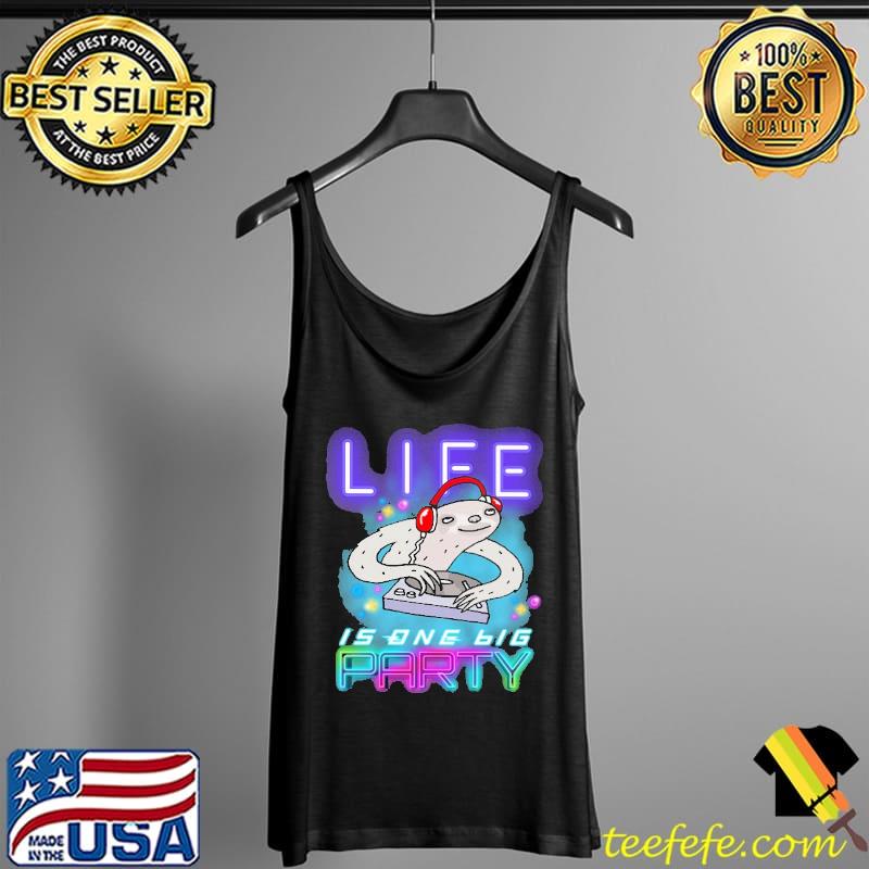 Life Is One Big Party Sloth DJ Vintage Shirt Tank Top Life Is One Big Party Sloth DJ Vintage Shirt Tank Top