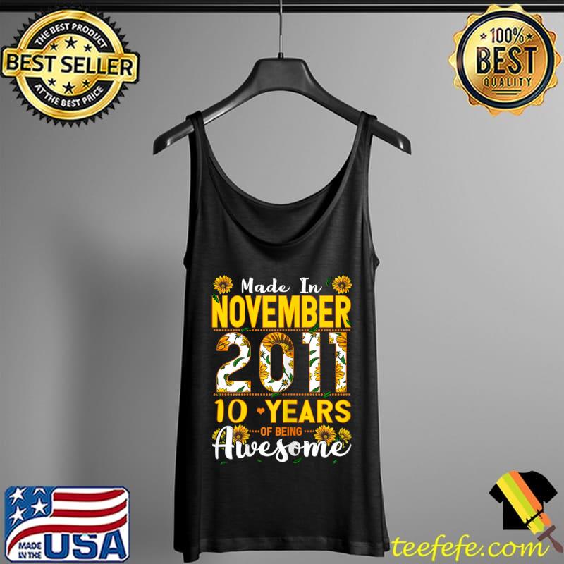 Made in November 2011 10 Years Old 10 Birthday Apparel T Shirt Tank Top Made in November 2011 10 Years Old 10 Birthday Apparel T Shirt Tank Top