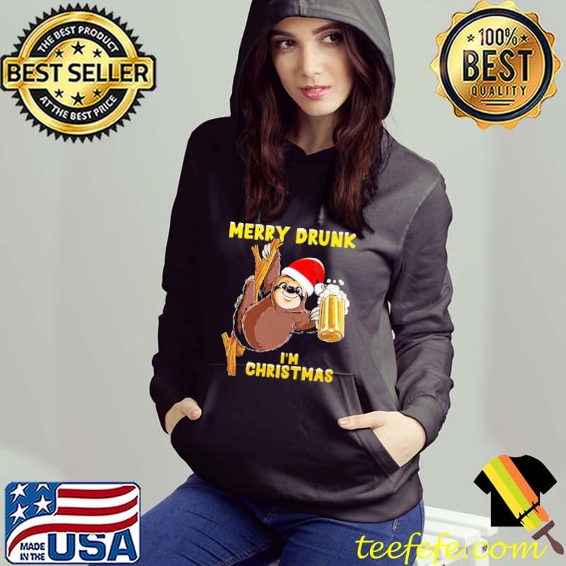 Merry Drunk I'm Christmas Beer Sloth Santa Shirt Hoodie Merry Drunk I'm Christmas Beer Sloth Santa Shirt Hoodie
