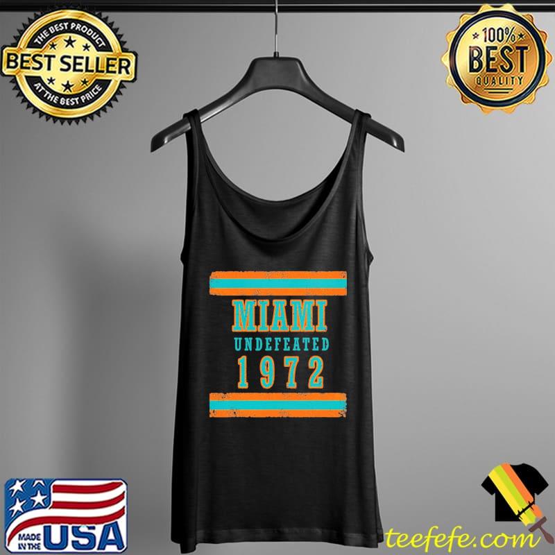 Miami Undefeated 1972 Vintage Shirt Tank Top Miami Undefeated 1972 Vintage Shirt Tank Top