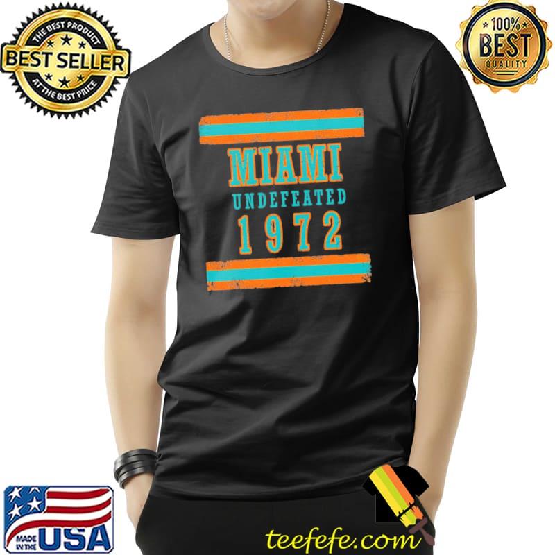 Miami Undefeated 1972 Vintage Shirt Unisex Miami Undefeated 1972 Vintage Shirt Unisex