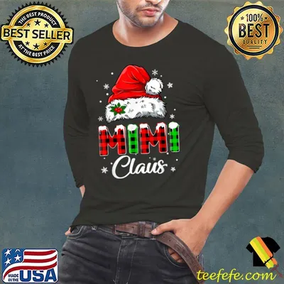 Mimi Claus Shirt Funny Christmas Pajama Family Matching Xmas T Shirt