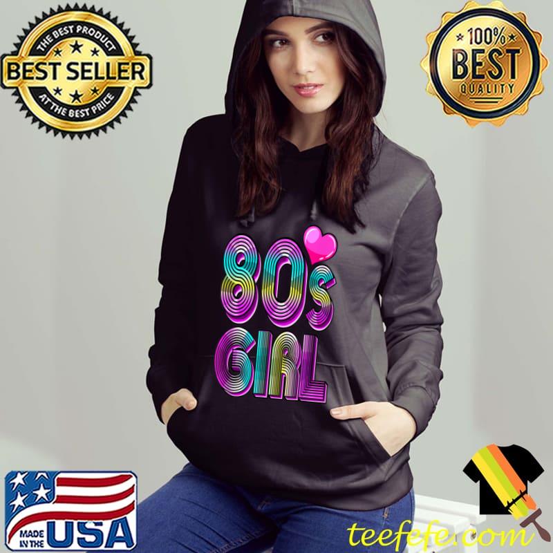 Nice 80’s Girl Birthday Party Costume Retro Vintage Gift Women T Shirt Nice 80’s Girl Birthday Party Costume Retro Vintage Gift Women T Shirt
