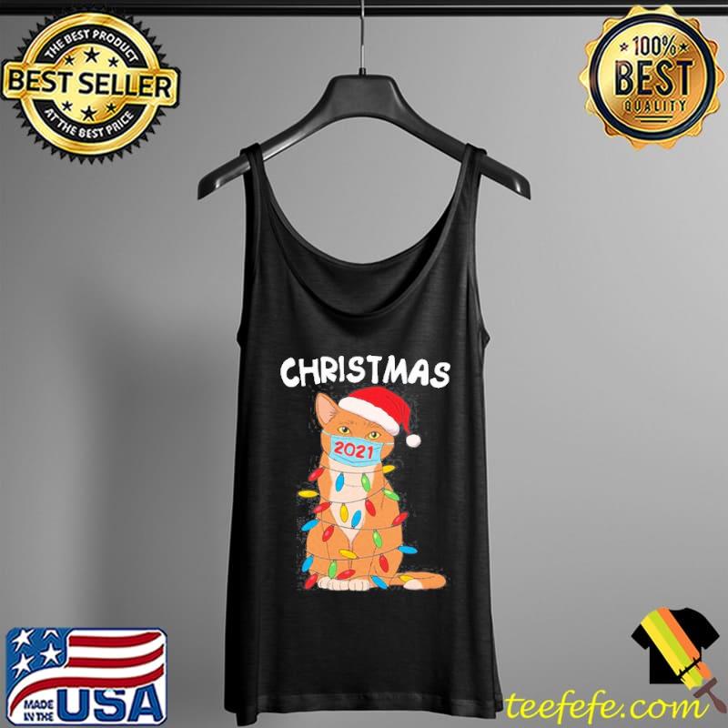 Nice Cat In Face Mask And Santa Hat Christmas 2021 Shirt Tank Top Nice Cat In Face Mask And Santa Hat Christmas 2021 Shirt Tank Top