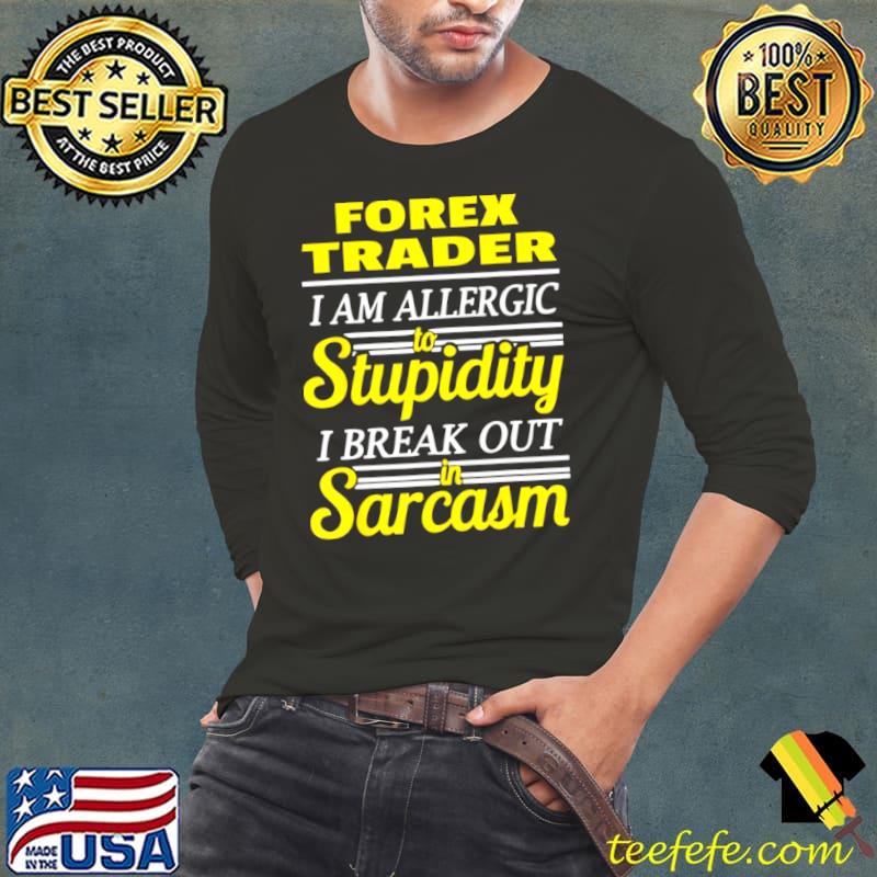 Nice Forex Trading Lustiges Zitat Shirt Long Sleeve Tee Nice Forex Trading Lustiges Zitat Shirt Long Sleeve Tee