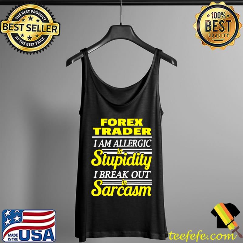 Nice Forex Trading Lustiges Zitat Shirt Tank Top Nice Forex Trading Lustiges Zitat Shirt Tank Top