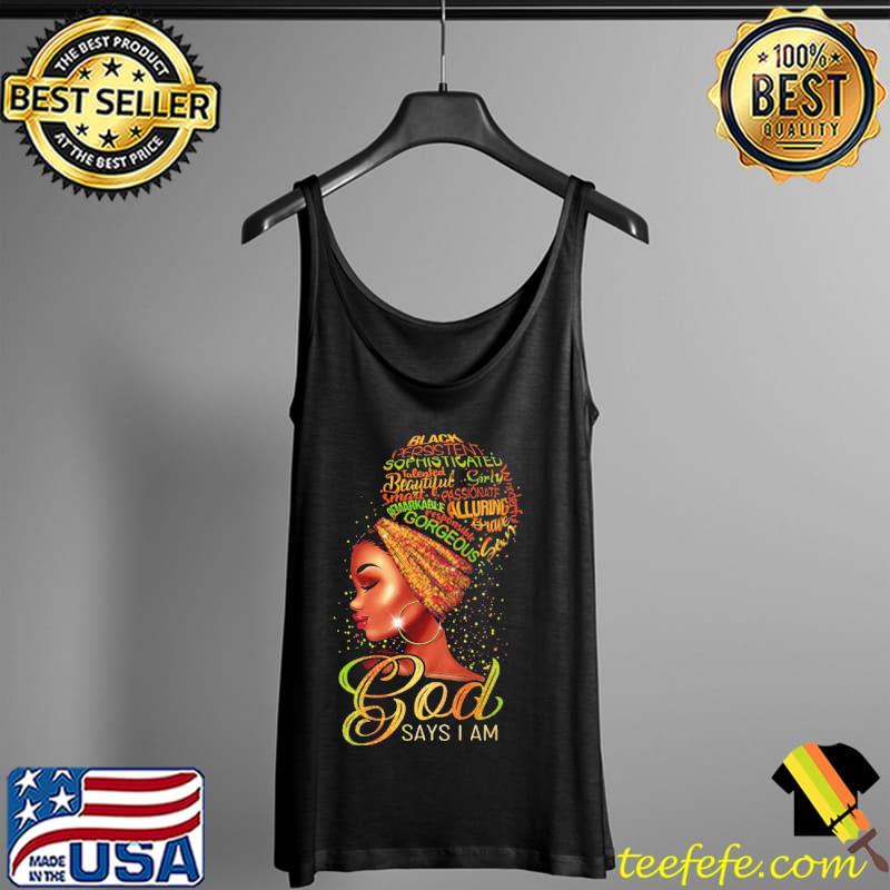 Nice god Says I Am Black Girl Shirt Tank Top Nice god Says I Am Black Girl Shirt Tank Top