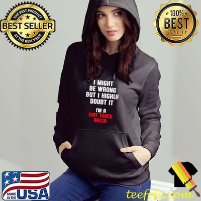 Nice i might be wrong but I highly Dirt Track Racing Race Track Racer T-shirt