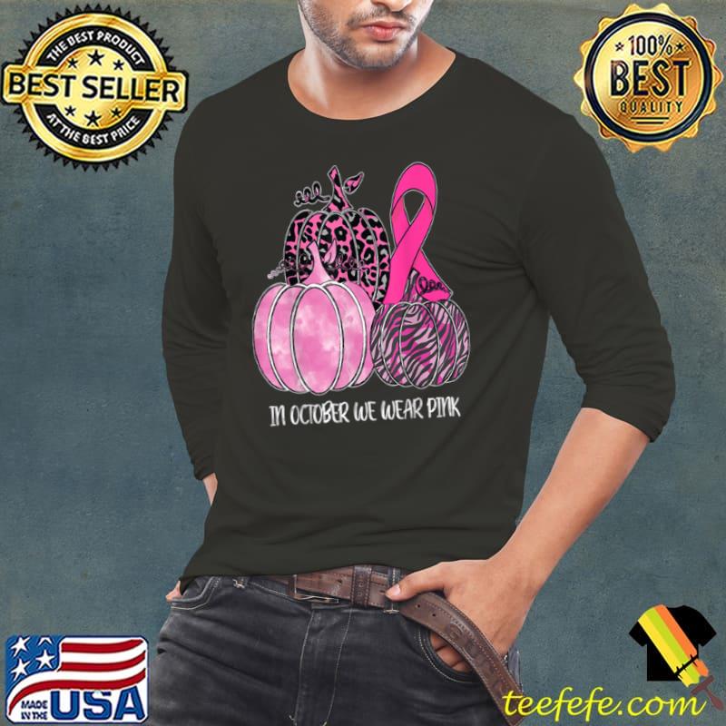 Nice In October We Wear Pink Ribbon Pumpkin Breast Cancer T Shirt Long Sleeve Tee Nice In October We Wear Pink Ribbon Pumpkin Breast Cancer T Shirt Long Sleeve Tee