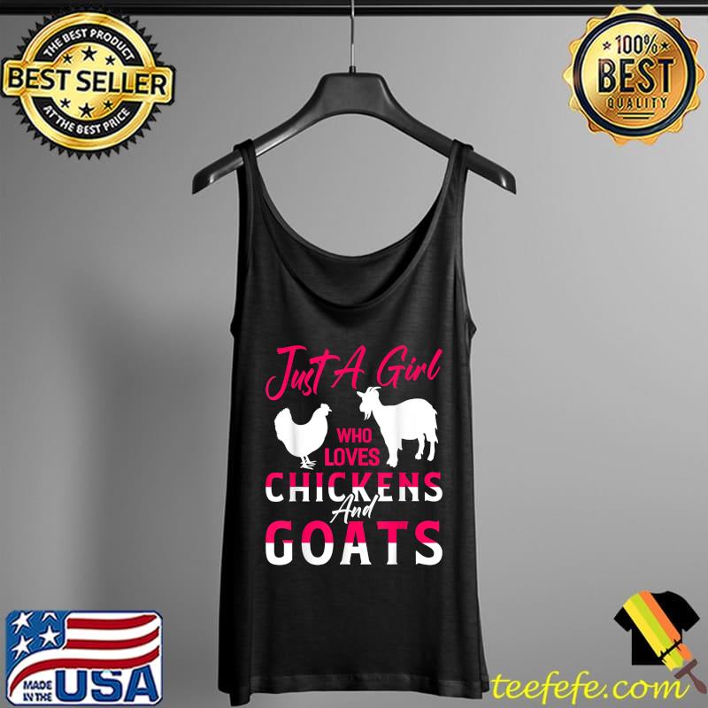 Nice Just A Girl Who Loves Chickens And Goats Chicken Farmer T-Shirt Tank Top Nice Just A Girl Who Loves Chickens And Goats Chicken Farmer T-Shirt Tank Top