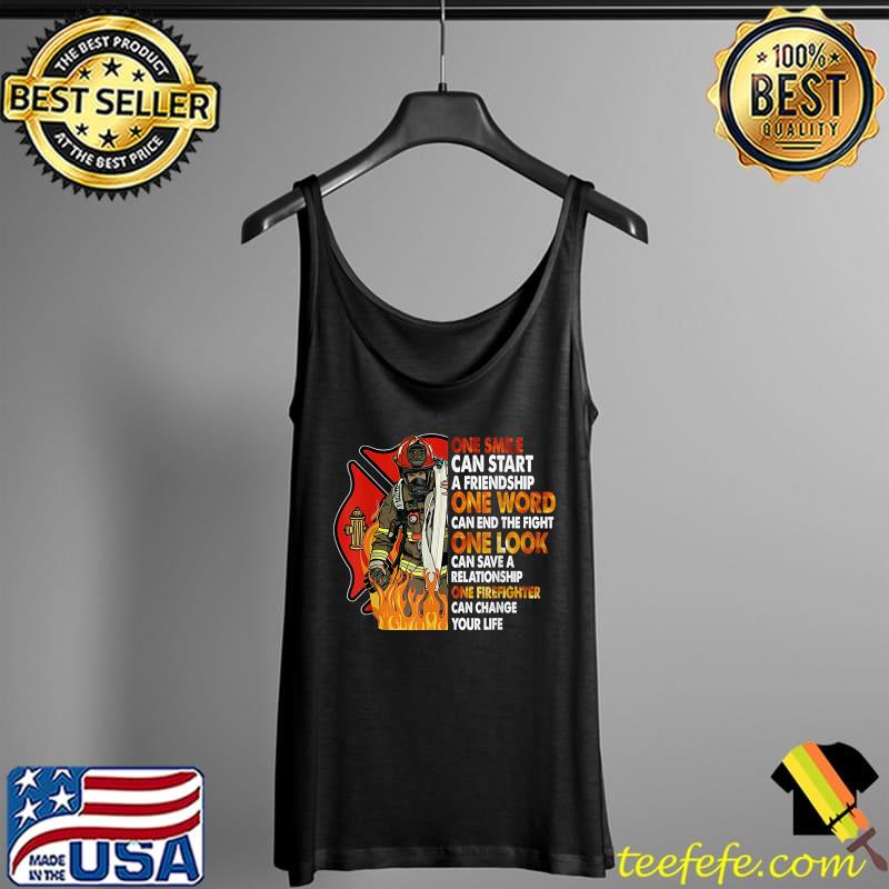 Nice one Smile Can Start A Friendship Funny Firefighter Son Dad T-Shirt Tank Top Nice one Smile Can Start A Friendship Funny Firefighter Son Dad T-Shirt Tank Top