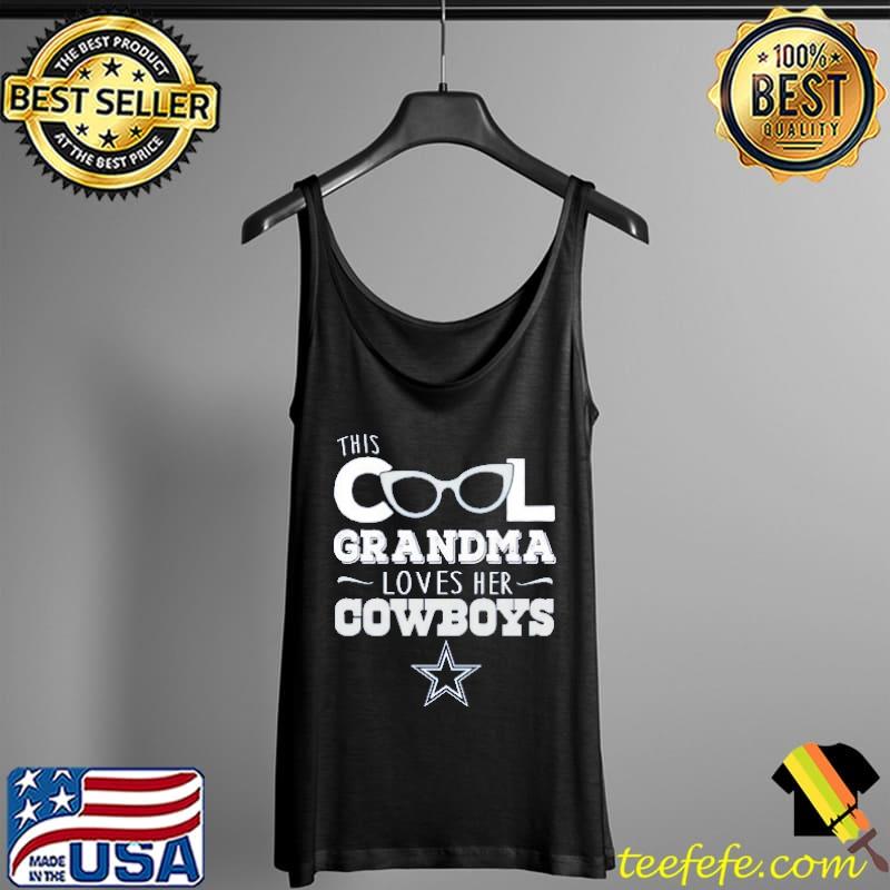 Nice this Cool Grandma Loves Her Cowboys Shirt Tank Top Nice this Cool Grandma Loves Her Cowboys Shirt Tank Top