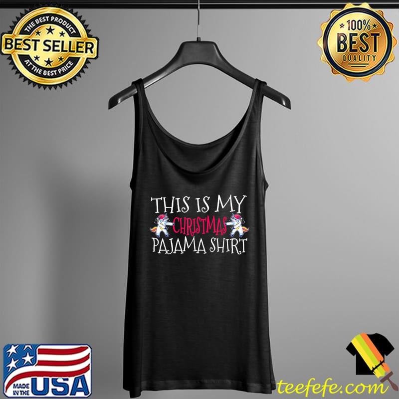 Nice This Is My Christmas Pajama T-Shirt Tank Top Nice This Is My Christmas Pajama T-Shirt Tank Top
