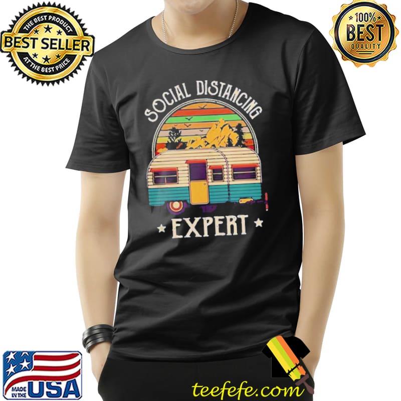 Nice Top Camping Social Distancing Expert Vintage Shirt Unisex Nice Top Camping Social Distancing Expert Vintage Shirt Unisex