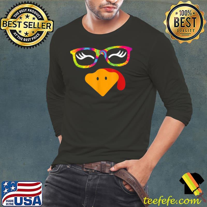 Nice Turkey Face Eyelashe Tie Dye Glasses Thanksgiving Women Girl T Shirt Long Sleeve Tee Nice Turkey Face Eyelashe Tie Dye Glasses Thanksgiving Women Girl T Shirt Long Sleeve Tee