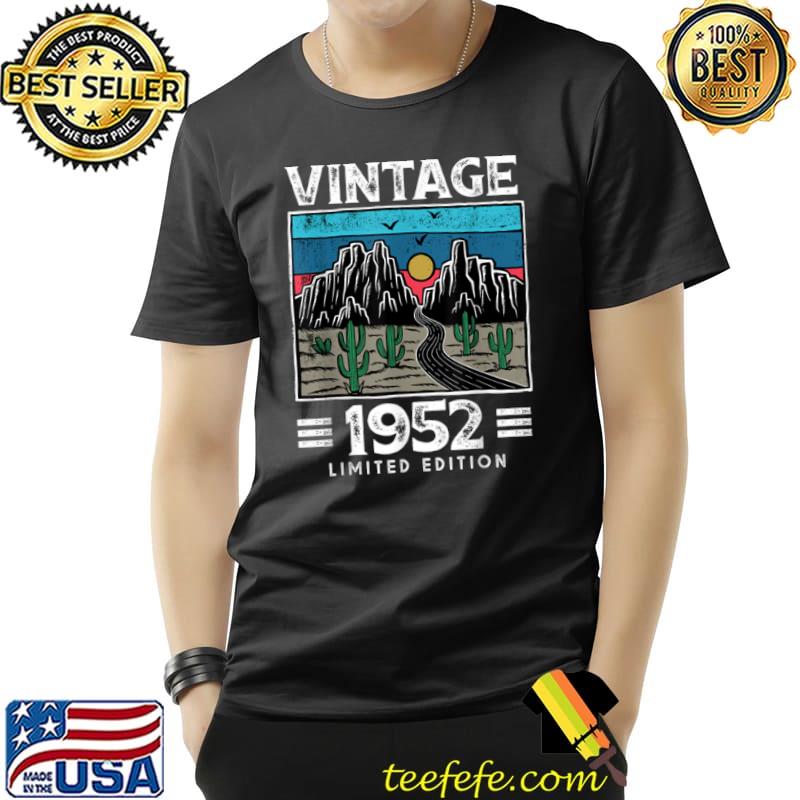 Nice Vintage 1952 Made in 1952 69th Birthday Limited Edition T Shirt Unisex Nice Vintage 1952 Made in 1952 69th Birthday Limited Edition T Shirt Unisex