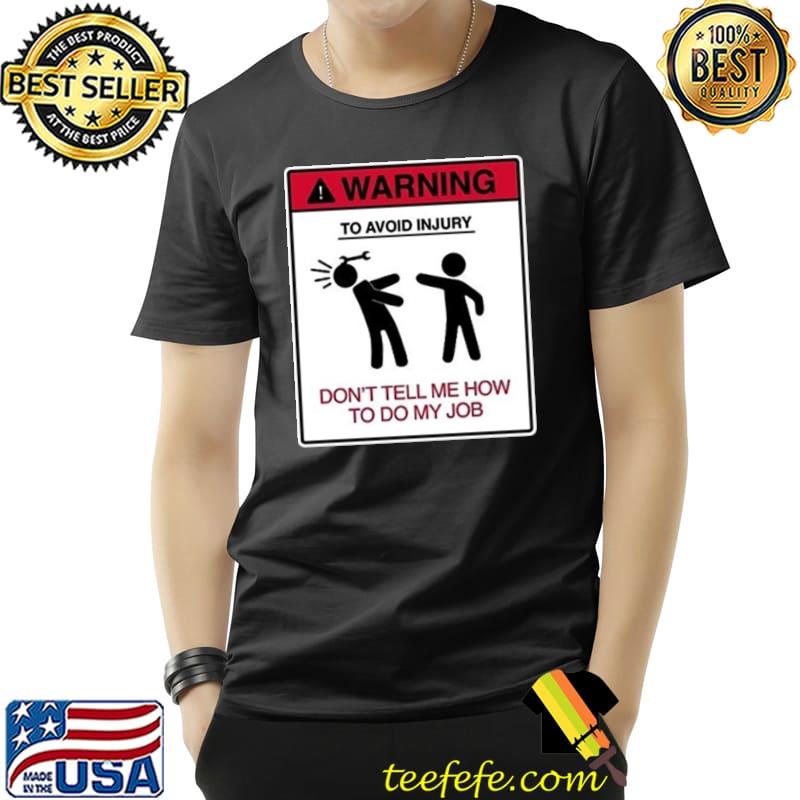 Nice Warning Job Dad Father Work Construction Engineer Auto Mechanic Car Shirt Unisex Nice Warning Job Dad Father Work Construction Engineer Auto Mechanic Car Shirt Unisex