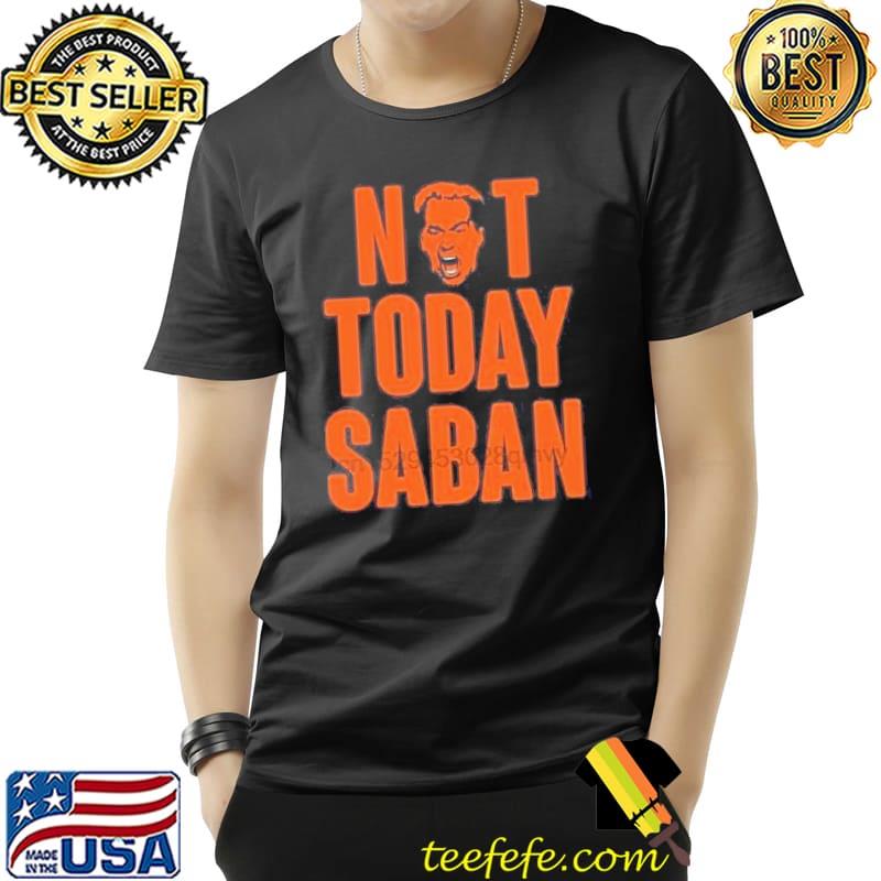 Not today saban s Unisex Not today saban s Unisex