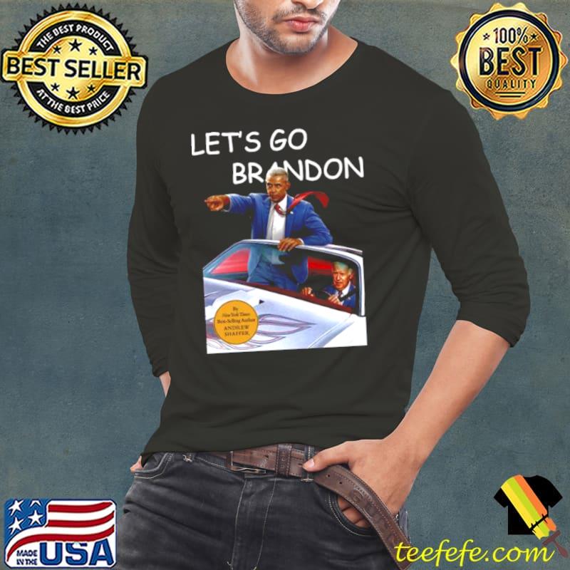 Obama and Joe Biden Let’s go Brandon shirt
