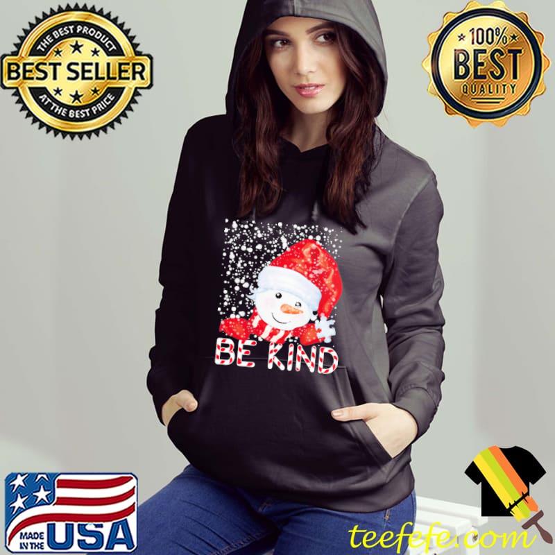 Official Be Kind Snowman Christmas Shirt Hoodie Official Be Kind Snowman Christmas Shirt Hoodie
