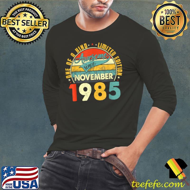 Official Born In November 1985 36th Birthday Gift Retro 36 Years Old T Shirt Long Sleeve Tee Official Born In November 1985 36th Birthday Gift Retro 36 Years Old T Shirt Long Sleeve Tee