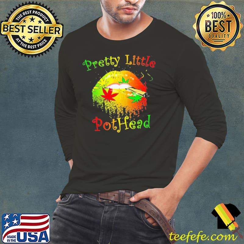 Official Cannabis Lips Pretty Little Pothead Shirt Long Sleeve Tee Official Cannabis Lips Pretty Little Pothead Shirt Long Sleeve Tee